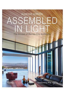 【预售】在光中集结：Barnes Coy建筑事务所 Assembled in Light: The Houses of Barnes Coy Architects 原版英文建筑设计