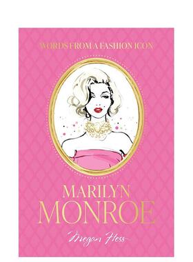 【预售】时尚箴言：玛丽莲·梦露 Words From a Fashion Icon: Marilyn Monroe 原版英文时尚综合