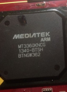 MT3360KNCG MEDIATEK BGA芯片 进口 现货 质量可靠