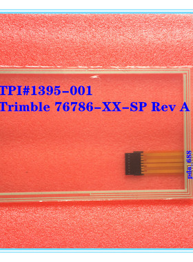 Trimble 76786-XX-SP Rev A TPI#1395-001 Rev C 触摸屏手写面板