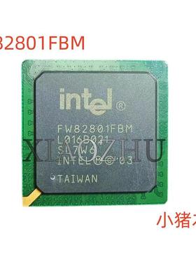 芯片 NH82801FBM SL89K DW82801FBM SLJGN FW82801FBM 新的