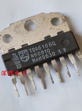 TDA6106Q 6109JF 6111 7056A 3653B 拆机视放集成IC芯片ZIP-9
