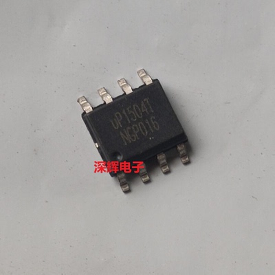 贴片 UP1504T UP9305W 电源管理IC芯片 SOP-8封装 可直拍