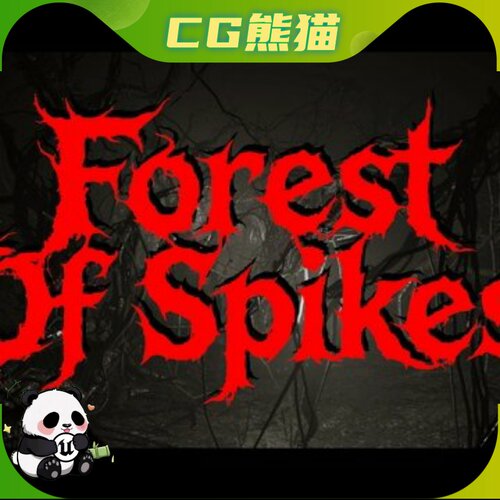 UE5虚幻5.6-5.8 Forest Of Spikes 阴森恐怖尖刺森林游戏场景