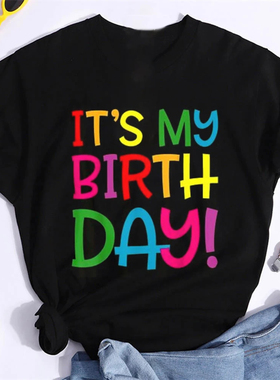Is My Birthday T shirt 新款这是我生日印花T恤亲子装生日礼物