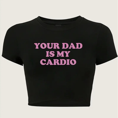 Your Dad Is My Cardio T shirt 美式复古短款T恤女港风小众上衣