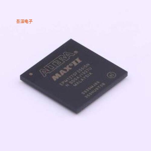 EPM1270F256I5N|原装FBGA-256IC CPLD 980MC 6.2NS 256FBG
