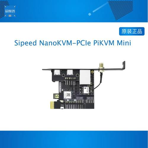 Sipeed NanoKVM-PCIe PiKVM Mini HDMI远程控制操作和维护服务器