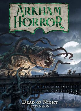 【大公鸡桌游】Arkham Horror: Dead of Night