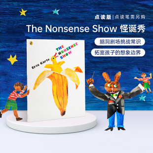 Nonsense Show 绘本 点读版 英语启蒙 英文原版 The 美国进口 小彼恩图书 怪诞秀
