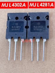 MJL4281A MJL4302A 音频功放配对管 全新原装 一对价