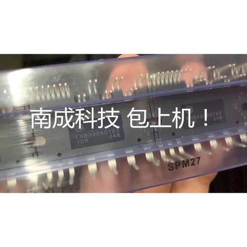 全新 FNB33060T6S FSBB30CH60C FSBB30CH60F 包好