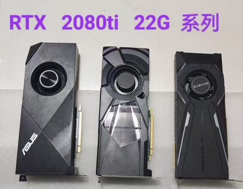 RTX2080ti公版涡轮魔改22G满血满供电deepseekAi绘图深度学习显卡