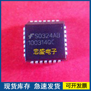 【全新】100314QC 100322QC 100351QI  封装PLCC28 欢迎咨询