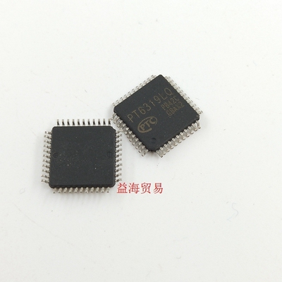 PT6319LQ 芯片 IC集成电路 PT6312LQ 贴片 QFP封装 实图拍 深圳发