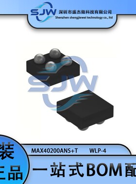 MAX40200ANS+T MAX40200ANS 封装WLP-4 功率电子开关芯片 集成IC