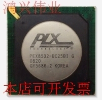 全新现货原装 PEX8532-BC25BIG PEX8532-BB25BI PEX8532-BA25BI