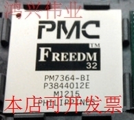 全新PM7364 PM7364-BI PM7364-BC-P现货原装