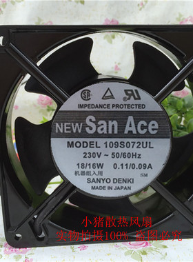 全新新款三洋12CM230V 109S008UL 109S025UL/078UL/072UL风扇200v