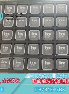 【初芯电子】全新原装IT8784E-I/BX 封装QFP128 可编程监控器芯片
