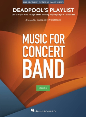 管乐总谱 Deadpool's Playlist死侍的歌单 总分谱3.0级 音频