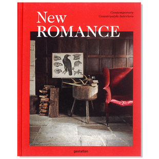 【当天发】【官方.原版 全新塑封当天发货】New Romance 新型浪漫 当代村舍家居设计 当代乡村风格室内设计图书9783899556971