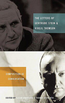 【预售】The Letters of Gertrude Stein and Virgil Thomson: