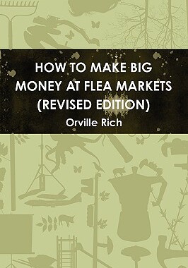 【预售】How to Make Big Money at Flea Markets (2nd Edition)