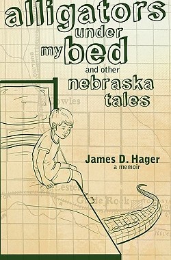 【预售】Alligators Under My Bed and Other Nebraska Tales