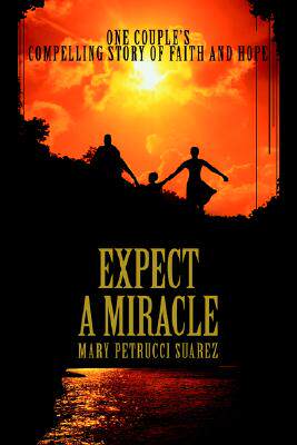 【预售】Expect a Miracle: One Couple's Compelling Story of