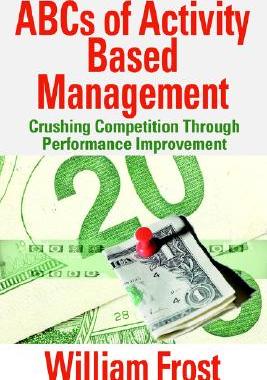【预售】ABCs of Activity Based Management: Crushing