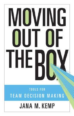 【预售】Moving Out of the Box: Tools for Team Decision