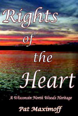 【预售】Rights of the Heart: A Wisconsin North Woods