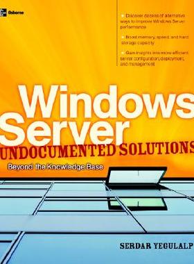 【预售】Windows Server Undocumented Solutions: Beyond the
