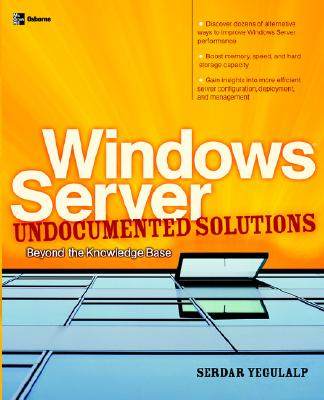 【预售】Windows Server Undocumented Solutions: Beyond the