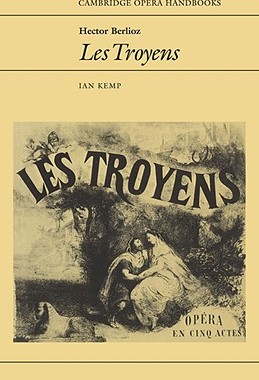 【预售】Hector Berlioz: Les Troyens