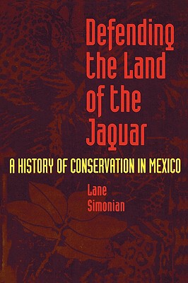 【预售】Defending the Land of the Jaguar: A History of