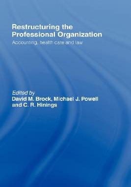 【预售】Restructuring the Professional Organization: