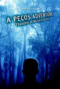Pecos Adventure 预售 Man Becoming Thoughts