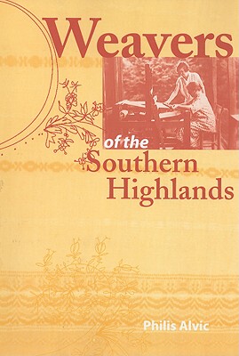【预售】Weavers of the Southern Highlands