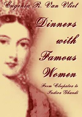 【预售】Dinners with Famous Women: From Cleopatra to Indira