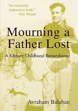 【预售】Mourning a Father Lost: A Kibbutz Childhood