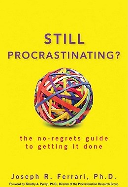 【预售】Still Procrastinating?: The No-Regrets Guide To
