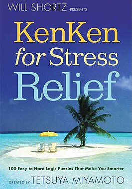 【预售】Will Shortz Presents Kenken for Stress Relief: 100