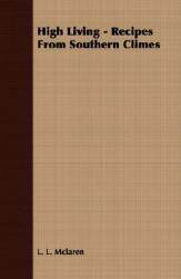 【预售】High Living - Recipes from Southern Climes