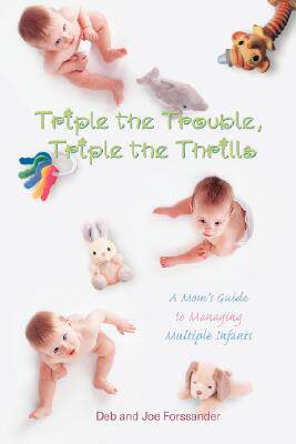 【预售】Triple the Trouble, Triple the Thrills: A Mom's