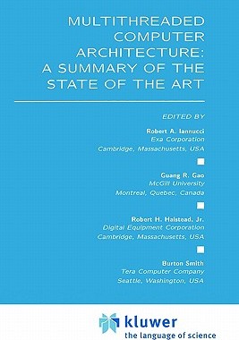【预售】Multithreaded Computer Architecture: A Summary of
