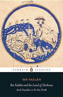 预订 【】Ibn Fadlan and the Land of Darkness: Arab Travellers