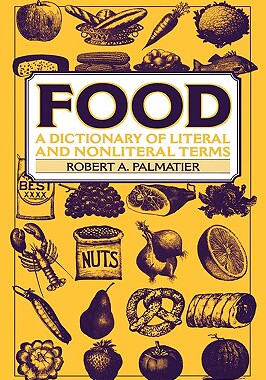 【预售】Food: A Dictionary of Literal and Nonliteral Terms