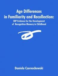 【预售】Age Differences in Familiarity and Recollection: Erp